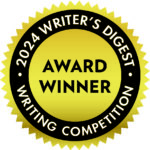 2024 WRITERS' DIGEST Writing For Children Contest - Award Winner